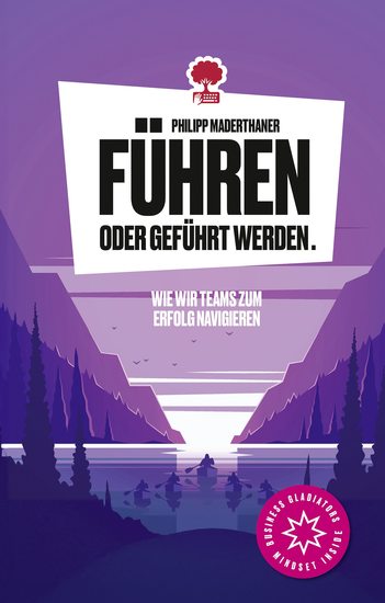 Führen oder geführt werden Wie wir Teams zum Erfolg navigieren Life is a Story – storyone - cover