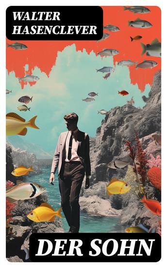 Der Sohn - Ein Drama in fünf Akten - cover