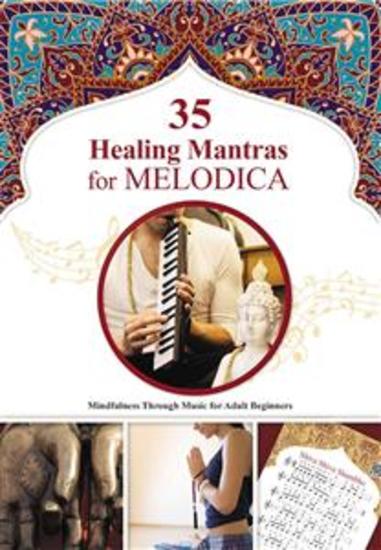35 Healing Mantras for Melodica: Mindfulness Through Music for Adult Beginners - cover