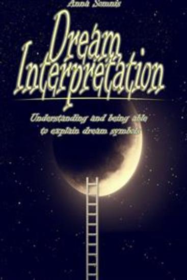 Dream Interpretation - Understanding and being able to explain dream symbols - cover
