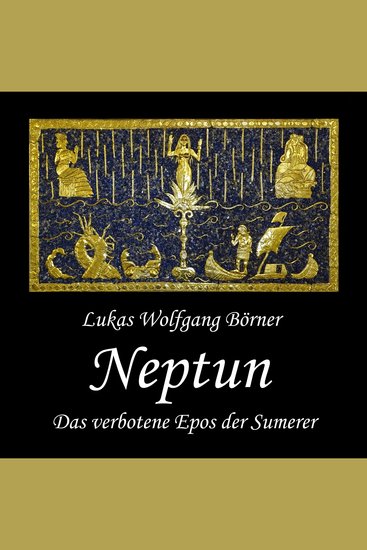 Neptun - Das verbotene Epos der Sumerer - cover