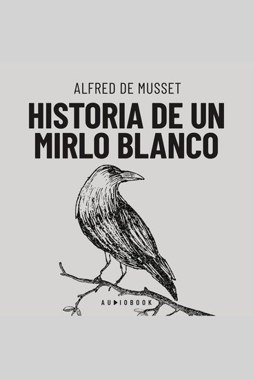Historia de un mirlo blanco (Completo) - cover