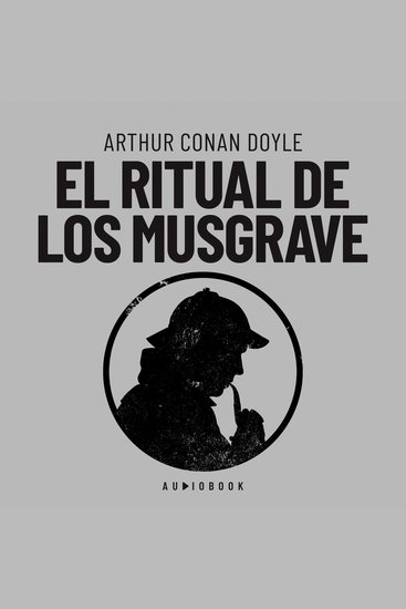 El ritual de los Musgrave (Completo) - cover