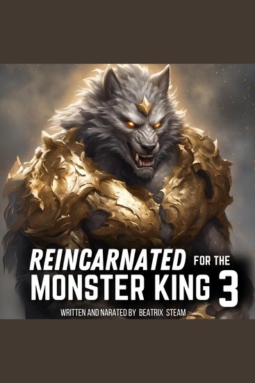 Reincarnated for the Monster King 3 - Spicy Genderbender Isekai Monster Romance Erotic Short Story - cover
