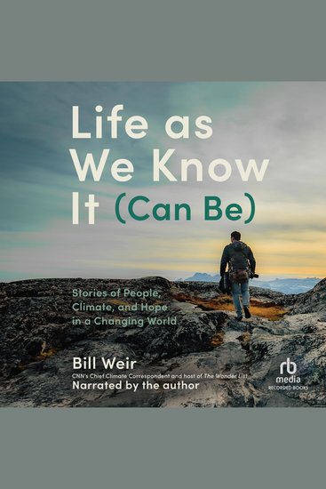 Life as We Know It - Stories of People Climate and Hope in a Changing World - cover