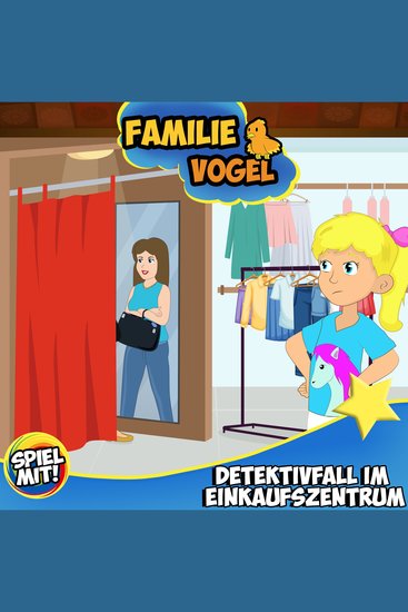 Detektivfall im Einkaufszentrum! - Familie Vogel - cover