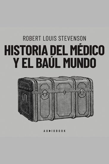 Historia del médico y el baúl mundo (Completo) - cover