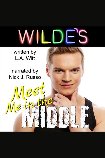 Meet Me in the Middle - Wilde's Book 5 - cover