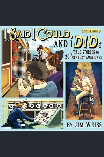 I Said I Could and I Did Updated Edition - True Stories of 20th-Century Americans - cover