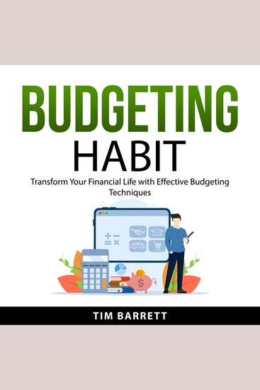 Budgeting Habit - Transform Your Financial Life with Effective Budgeting Techniques - cover