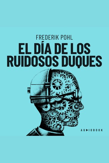 El día de los ruidosos duques (Completo) - cover