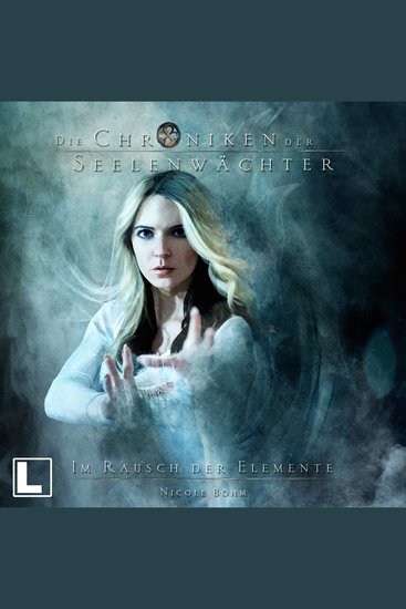 Im Rausch der Elemente - Die Chroniken der Seelenwächter Band 27 (ungekürzt) - cover