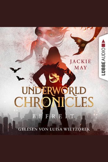 Befreit - Underworld Chronicles Teil 4 (Ungekürzt) - cover