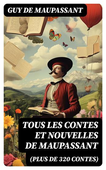 Tous les Contes et Nouvelles de Maupassant (plus de 320 Contes) - cover