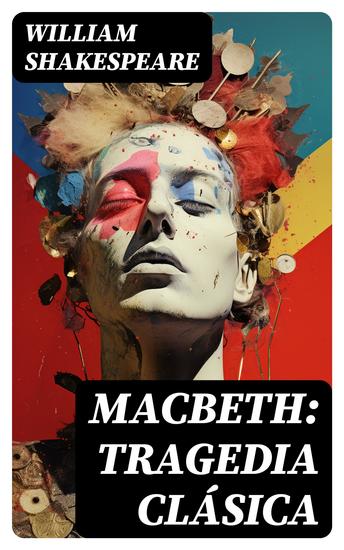 Macbeth: Tragedia clásica - cover