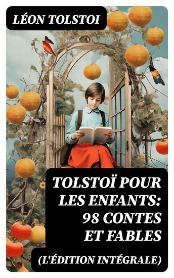 Tolstoï pour les enfants: 98 Contes et Fables (L'édition intégrale) - cover