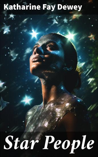 Star People - Exploring the Mystical Threads of Fate and Fantasy in Contemporary Fiction - cover