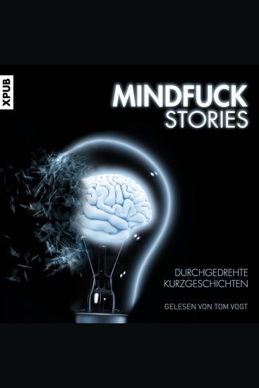 Mindfuck Stories - Gesamtausgabe Mindfuck Stories 1-15 - cover