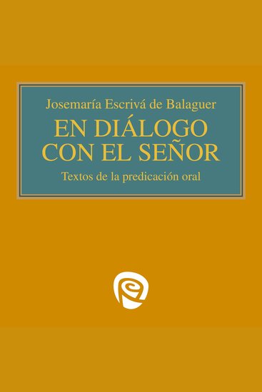 En diálogo con el Señor - Textos de la predicación oral - cover