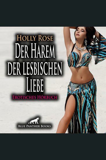 Der Harem der lesbischen Liebe Erotik Audio Story Erotisches Hörbuch - Ein ganz eigenes sinnliches Märchen aus 1001 Nacht - cover