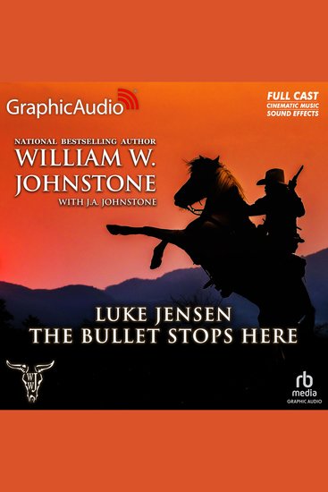 The Bullet Stops Here [Dramatized Adaptation] - Luke Jensen 10 - cover