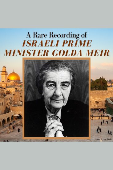 A Rare Recording of Israeli Prime Minister Golda Meir - cover