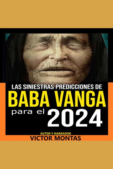 Las siniestras predicciones de Baba Vanga Para 2024 - cover