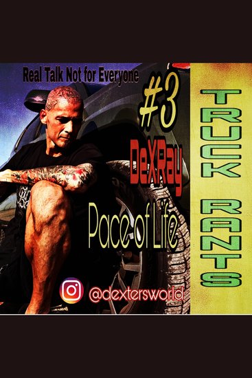 Truck Rants - Pace of Life - cover