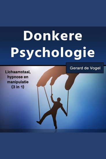 Donkere psychologie - Lichaamstaalhypnose enmanipulatie(3 in 1) - cover