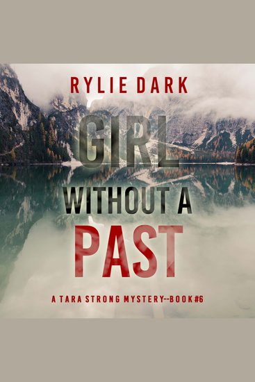 Girl Without A Past (A Tara Strong FBI Suspense Thriller—Book 6) - Digitally narrated using a synthesized voice - cover