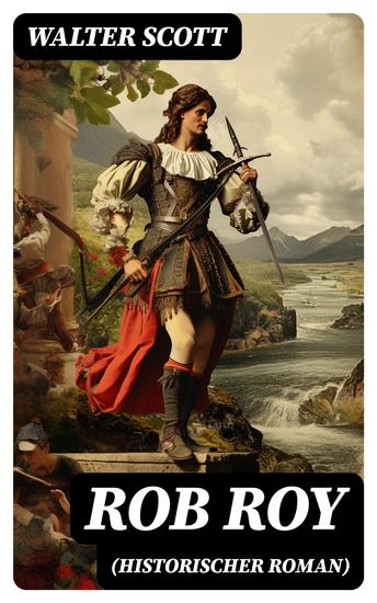 Rob Roy (Historischer Roman) - Robin der Rothe - cover
