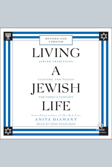 Living a Jewish Life - Jewish Traditions Customs and Values for Today's Families Updated and Revised Edition - cover