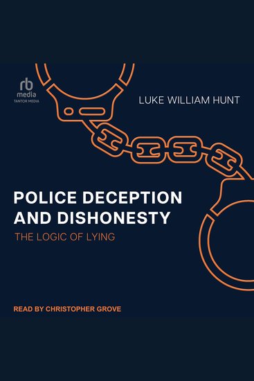 Police Deception and Dishonesty - The Logic of Lying - cover