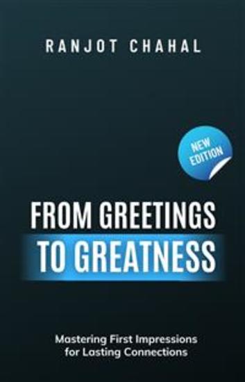 From Greetings to Greatness: Mastering First Impressions for Lasting Connections - cover