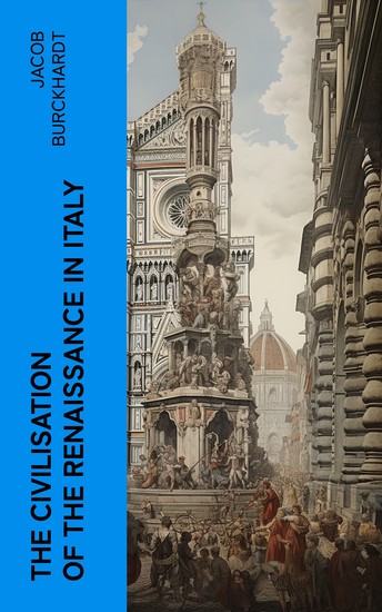 The Civilisation of the Renaissance in Italy - cover
