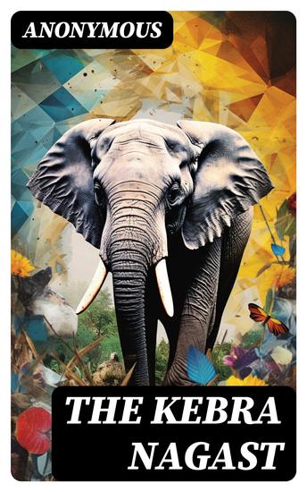 The Kebra Nagast - The Queen of Sheba & Her Only Son Menyelek - cover