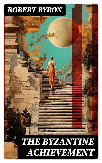 The Byzantine Achievement - cover