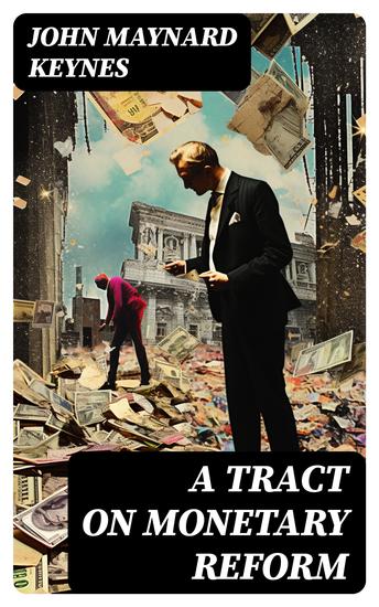 A Tract on Monetary Reform - cover