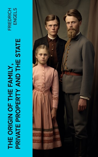The Origin of the Family Private Property and the State - cover