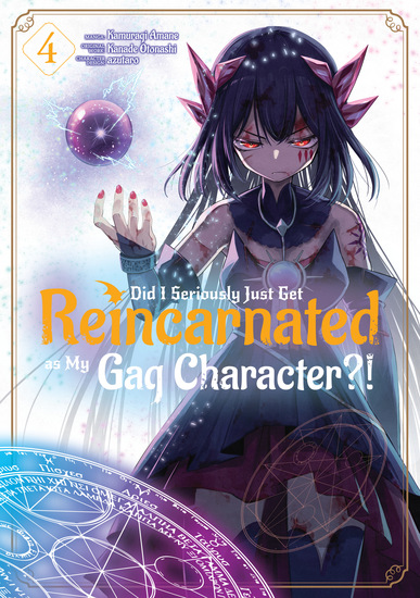 Did I Seriously Just Get Reincarnated as My Gag Character?! (Manga) Volume 4 - cover