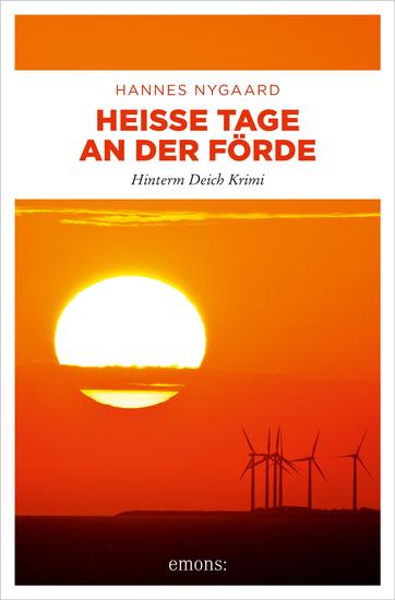 Heiße Tage an der Förde - Hinterm Deich Krimi - cover
