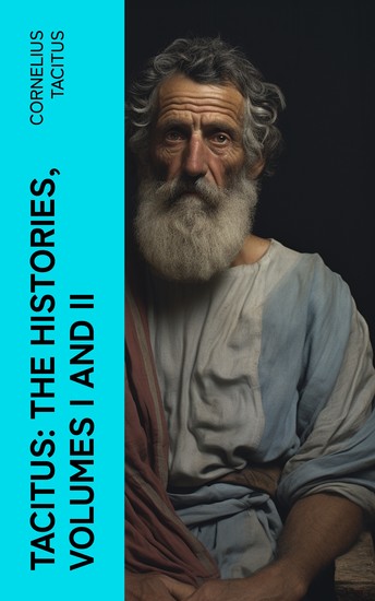 Tacitus: The Histories Volumes I and II - cover