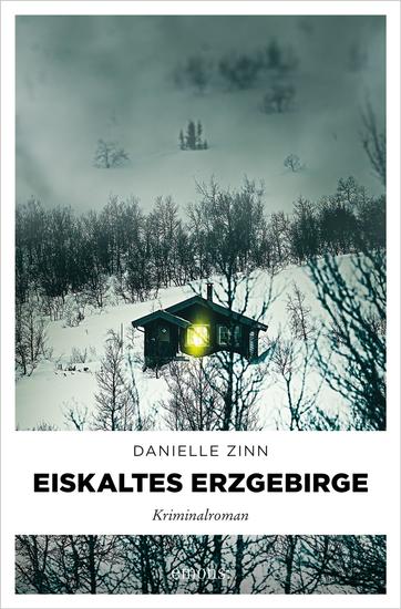 Eiskaltes Erzgebirge - Kriminalroman - cover