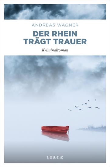 Der Rhein trägt Trauer - Kriminalroman - cover