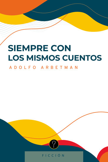 Siempre con los mismos cuentos - cover