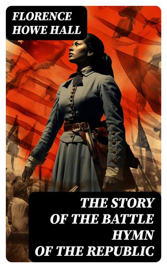 The Story of the Battle Hymn of the Republic - cover