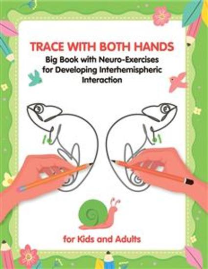 NeuroTracing Two-handed Drawing for Developing Interhemispheric Interaction - Practice Workbook for Kids and Adults - cover