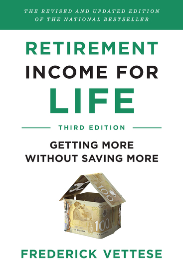 Retirement Income for Life - Getting More without Saving More (Third Edition) - cover