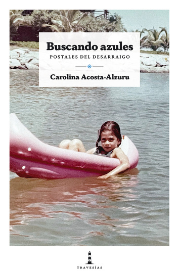Buscando azules - Postales del desarraigo - cover
