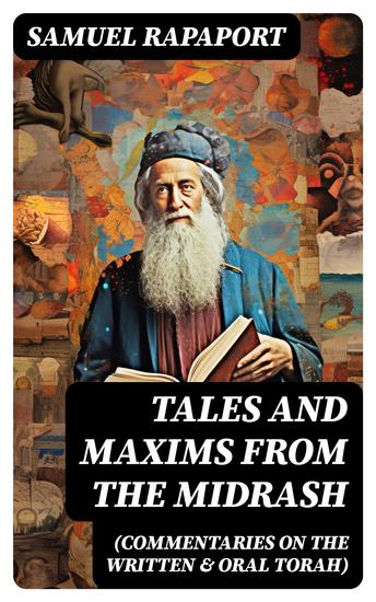 Tales and Maxims from the Midrash (Commentaries on the Written & Oral Torah) - cover
